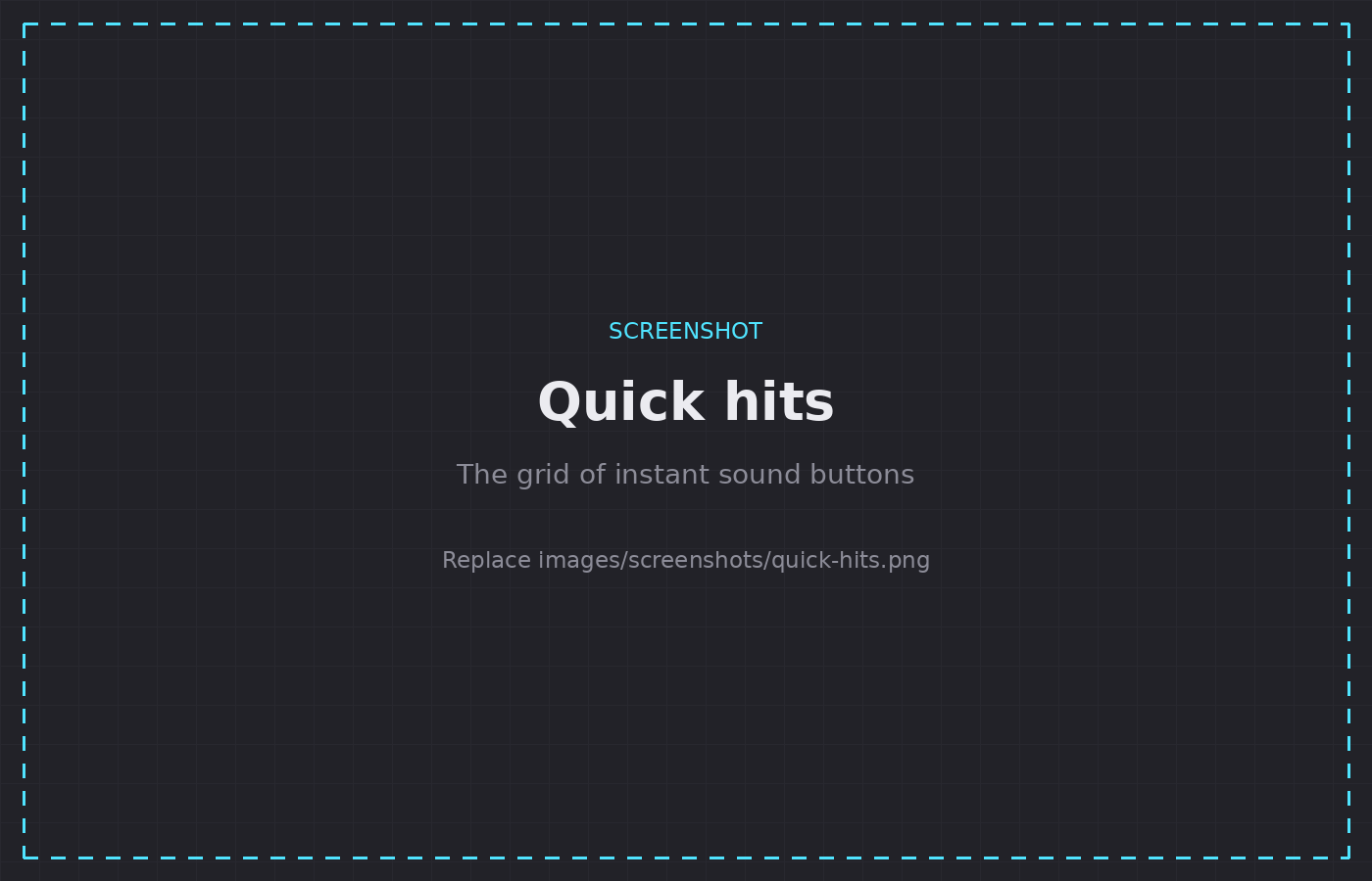 The quick hits grid
